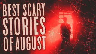 Over 7 Hours of the Best Scary Stories of August Mega Compilation - Black Screen