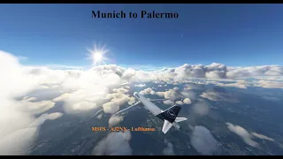 Munich to Palermo MSFS 2020 || A320 Neo Flybywire Lufthansa