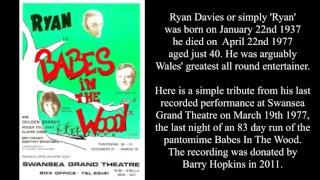 Ryan Davies last pantomime Babes In The Wood Swansea Grand Mar 19, 1977