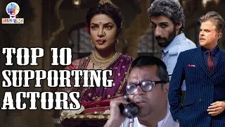 Top 10 Supporting Actors who Stole the Show | Top 10 | Brainwash