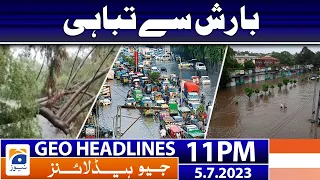 Geo Headlines 11PM | Lahore: Destruction by rain | 5 July 2023