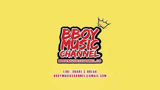 As I Comeback - DJ Back | Bboy Music Channel 2021