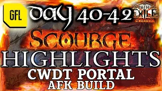 Path of Exile 3.16: SCOURGE DAY # 40-42 Highlights CWDT PORTAL, AFK BUILD, LAST VIDEO BEFORE RACES