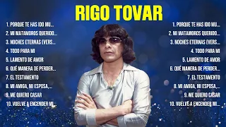 Las 10 mejores canciones de Rigo Tovar 2024