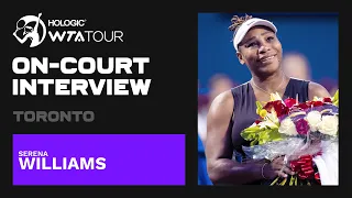 Serena Williams EMOTIONAL on-court interview in Toronto