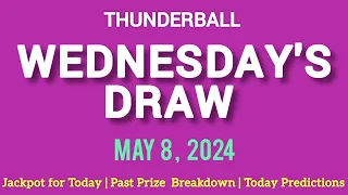 The National Lottery Thunderball draw for wednesday 08 May 2024