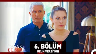 Yasak Elma 6. Bölüm (Uzun Versiyon)