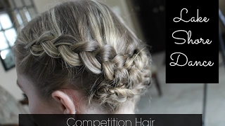 Lake Shore Dance- Competition Hair