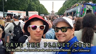 ☆RAVE THE PLANET Berlin 2022 (Die Rückkehr der Loveparade unter neuen Namen | Der Videomix)