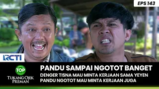 NEKAT BANGET! Pandu Buat Minta Juga Sama Yeyen Langsung - TUKANG OJEK PREMAN PART 4