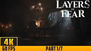 Layers of Fear - Walkthrough Game - Part 1/7 (4K 60FPS) No Commentary