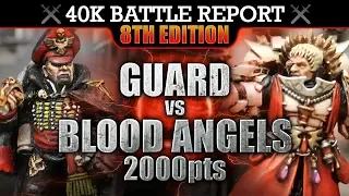 Blood Angels vs Astra Militarum Warhammer 40K Battle Report INTO OBLIVION! 8th Edition 2000pts