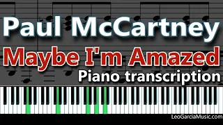 Paul McCartney - Maybe I'm Amazed - Piano Transcription