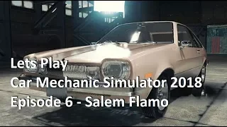 Car Mechanic Simulator 2018 Story Orders - Episode 6 Salem Flamo I4 SOHC