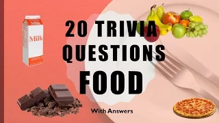 20 Trivia Questions (Food) No. 1