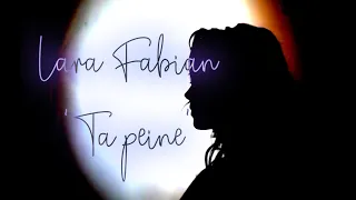 💖 Lara Fabian - Ta peine Lyrics & Eng. subs | Published 26th Jan 2024