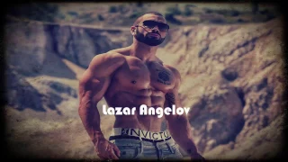 Lazar Angelov Motivation - Be Strong