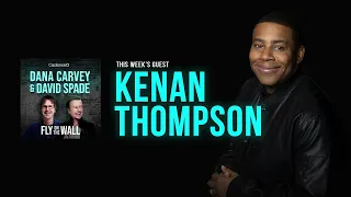 Kenan Thompson | Full Episode | Fly on the Wall with Dana Carvey and David Spade