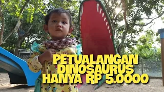 Petualangan DINOSAURUS Hanya 5 Ribu Rupiah @Ricardo Elfranz