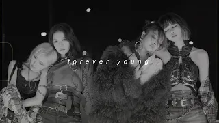 blackpink - forever young (slowed + reverb)