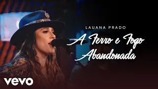 Lauana Prado - A Ferro E Fogo / Abandonada (Ao Vivo)