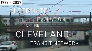 Alternate Evolution of the Cleveland Subway, LRT, Commuter Rail, and BRT | 1977 - 2027