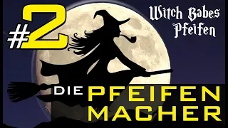 Pfeifen rauchen - WITCH BABES PFEIFEN - Die Pfeifenmacher #2