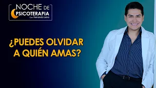 OLVIDAR A QUIEN AMAS - Psicólogo Fernando Leiva  (Programa educativo de contenido psicológico)