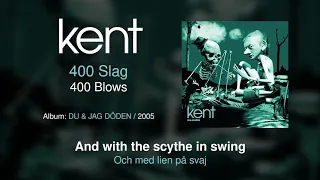 Kent - 400 Slag (Swedish & English Lyrics)