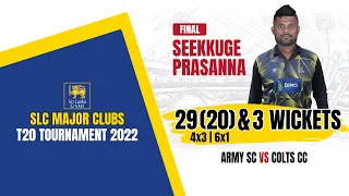 Seekkuge Prasanna 3 Wickets & 29 Runs vs Colts | SLC Major Clubs T20 Tournament 2022 - Final