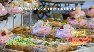 ÖZKAYMAK MARINA KEMER Turkish Night 2023