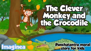 The Clever Monkey and the Crocodile| English cartoon | Panchatantra moral story for kids | Imaginea