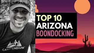TOP 10 ARIZONA BOONDOCKING SITES 🤟😍 RV Living