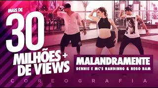 Malandramente - Dennis e Mc's Nandinho & Nego Bam - Coreografia | FitDance