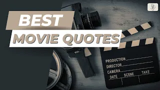 Top 20 Unforgettable Movie Quotes
