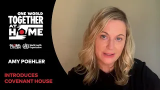 Amy Poehler Introduces Covenant House | One World: Together At Home