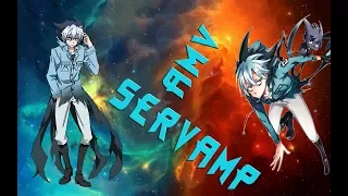 AMV|Сервамп|Servamp