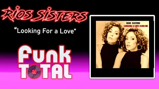 Rios Sisters - Are You Looking For Love (Club Mix)