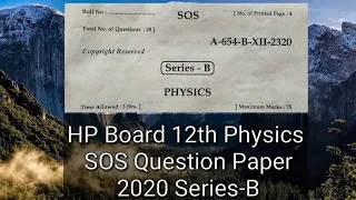 HP Board 12th SOS Physics Question Paper 2020 Series-B | HP Board SOS Physics Question Paper