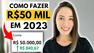 Como fazer R$50 MIL RÁPIDO em 2023