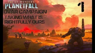 Age Of Wonders Planetfall Dvar Campaign #1 Taking What Is Ours!