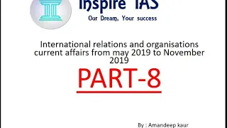 #studywithaman  International relations   Current affairs from May 2019 to Nov 2019 part 8