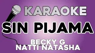 Becky G Natti Natasha - Sin Pijama KARAOKE con LETRA