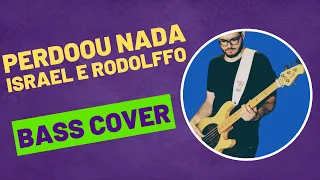 Israel e Rodolffo Part. Jorge e Mateus - Perdoou Nada (Baixo Cover) #sertanejo