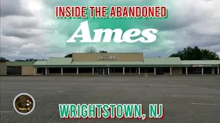 Inside The Abandoned Ames In Wrightstown, NJ