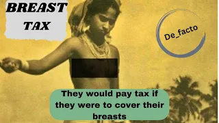 Cruel breast tax law (gruesome history of south Indian caste system)