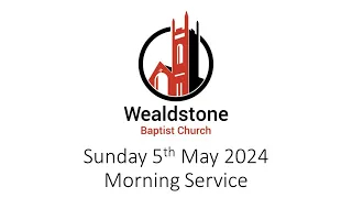 Sunday 5th May 2024 Morning Service