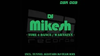 DJ Mikesh - Time 4 Dance (Jump Shortmix)