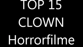 TOP 15 HORRORFILME MIT CLOWNS