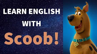 Learn English with SCOOB!